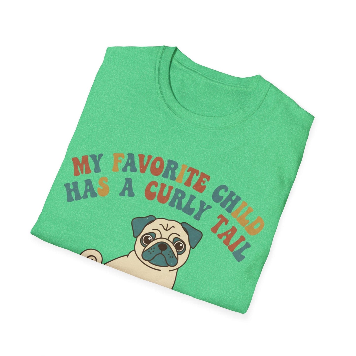 Pug Favorite Child T-Shirt