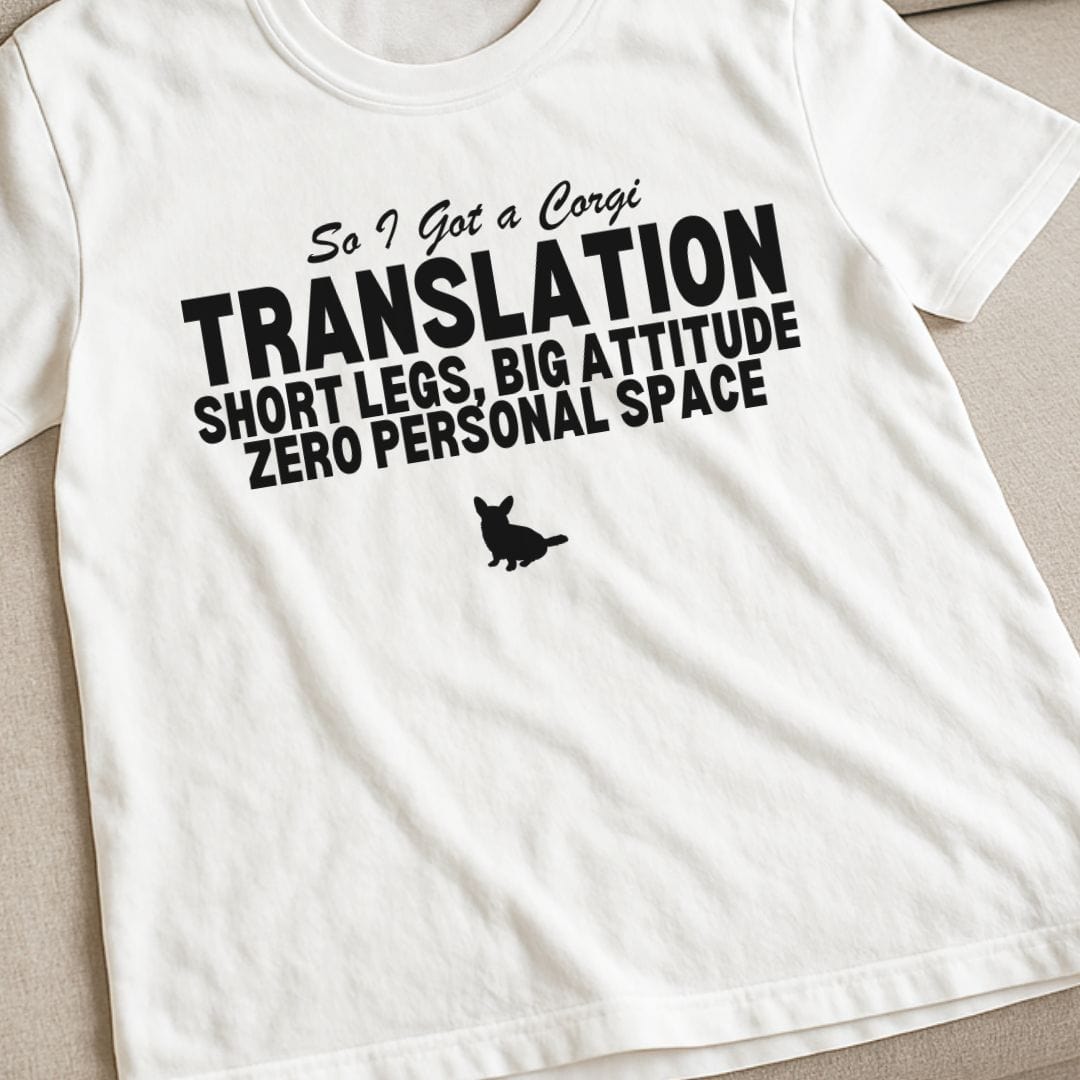 So I Got a Corgi T-Shirt