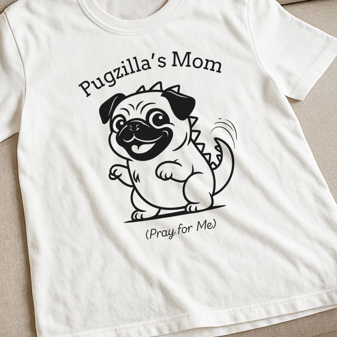 Pugzilla's Mom T-Shirt