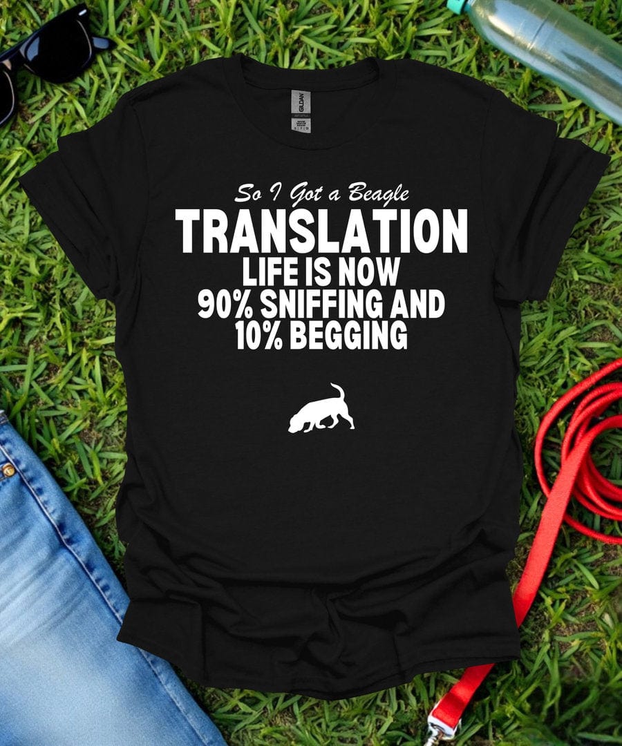 So I Got a Beagle T-Shirt
