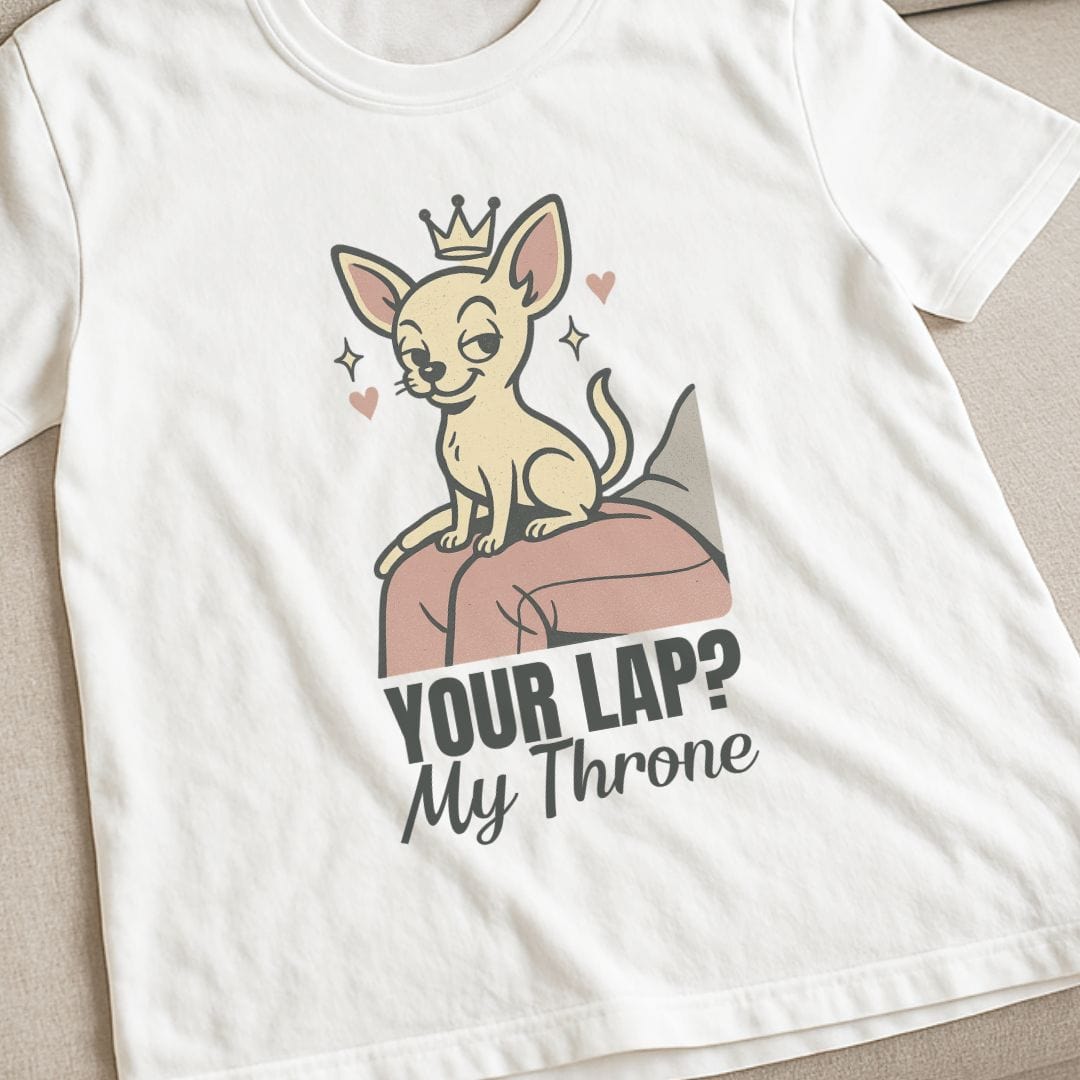 Chihuahua Throne T-Shirt