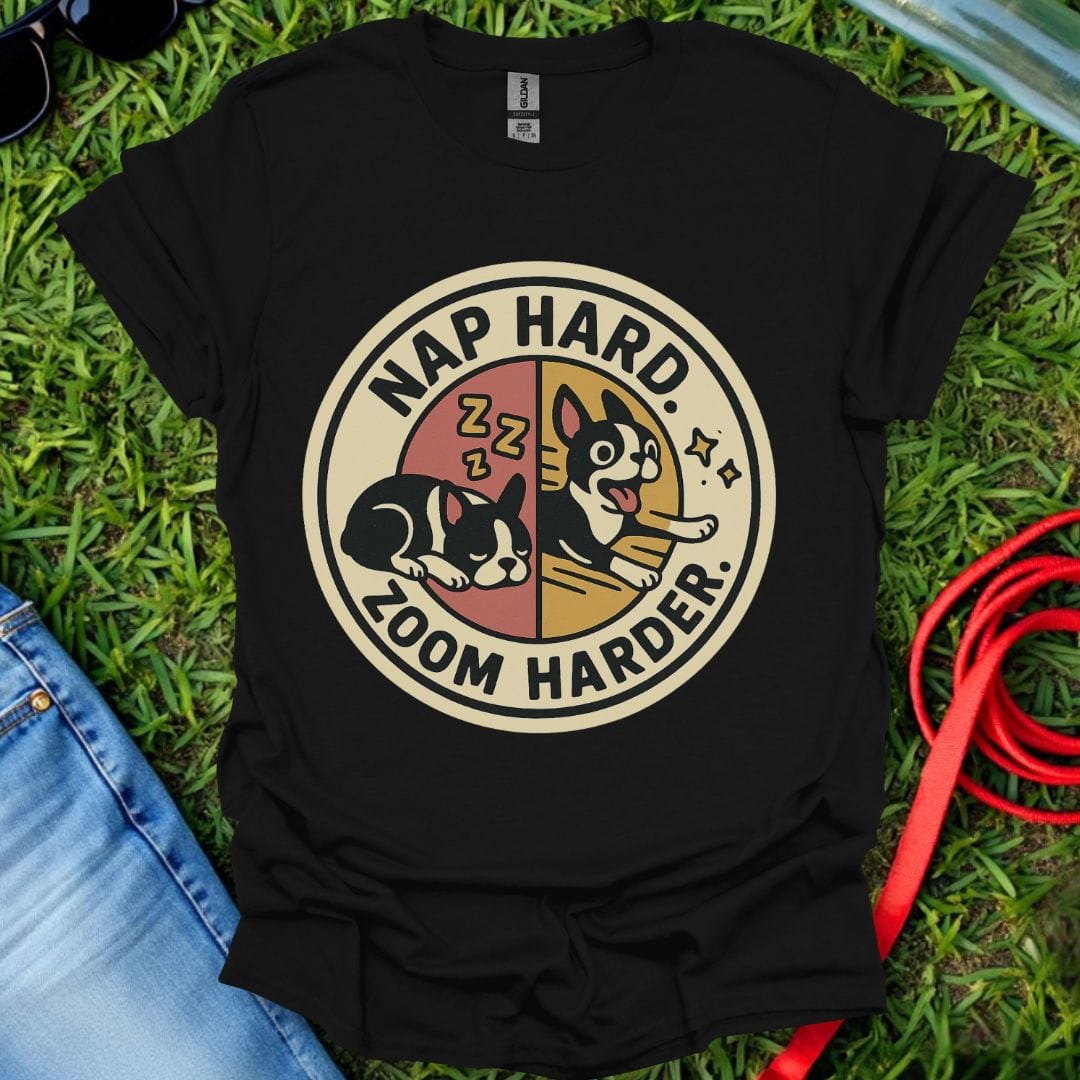 Frenchie Zoom Harder T-Shirt