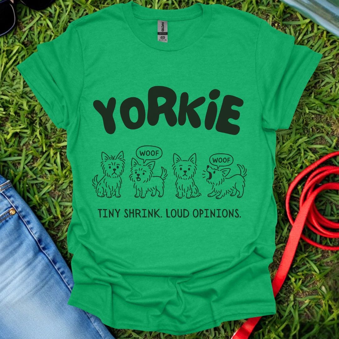 Yorkie Opinions T-Shirt