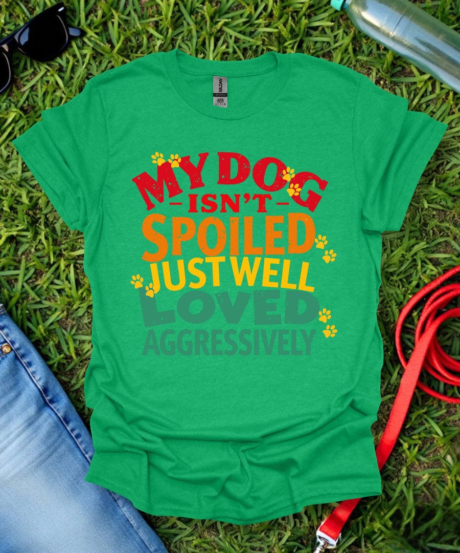 Loved Aggressively T-Shirt