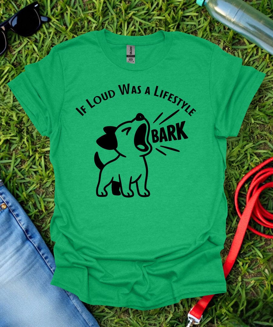 Loud Was A Lifestyle T-Shirt