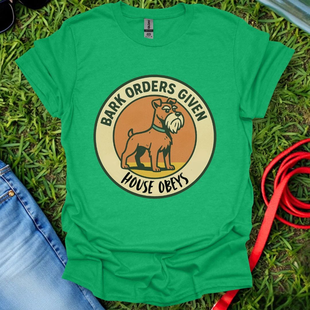 Schnauzer Bark Orders T-Shirt