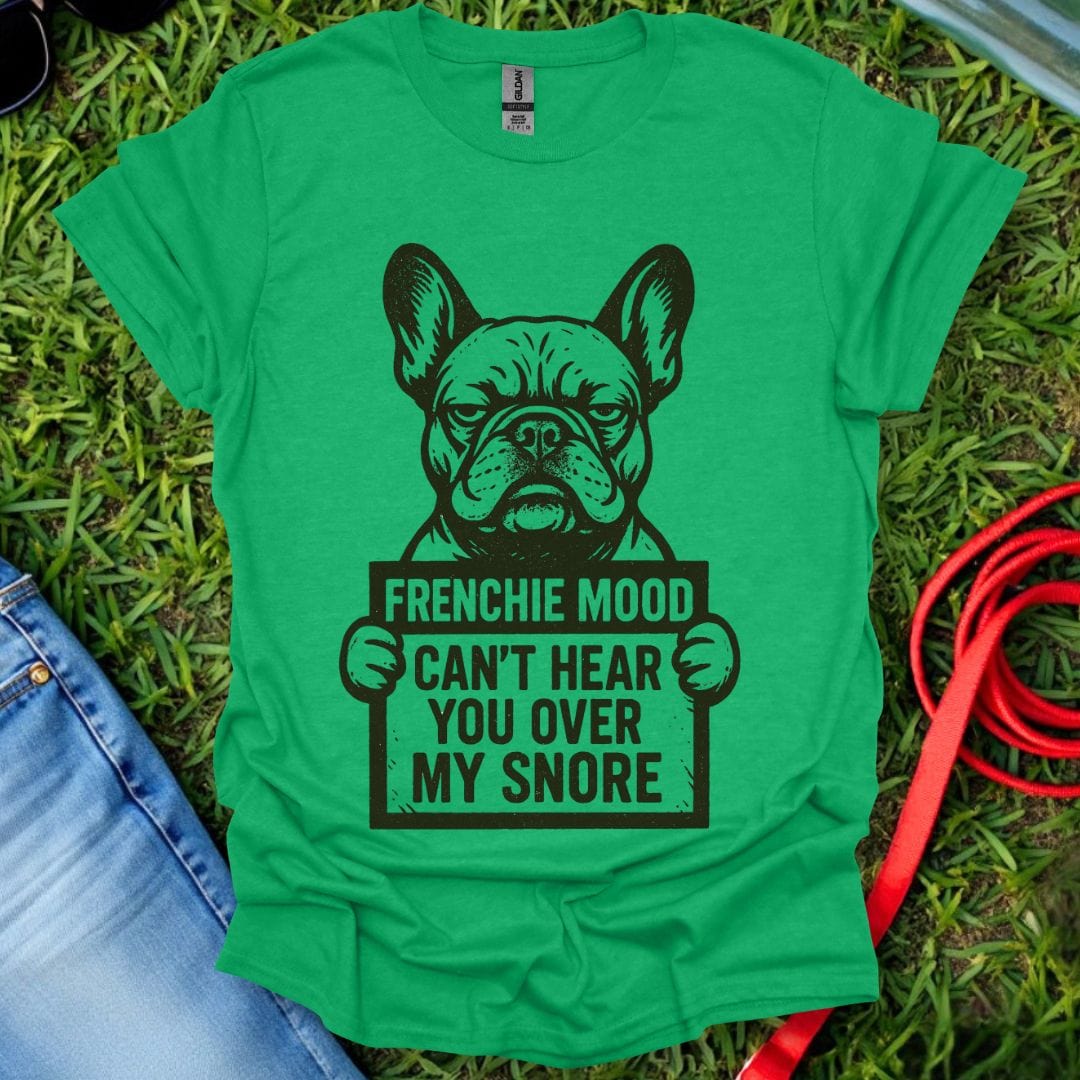 Frenchie Mood T-Shirt