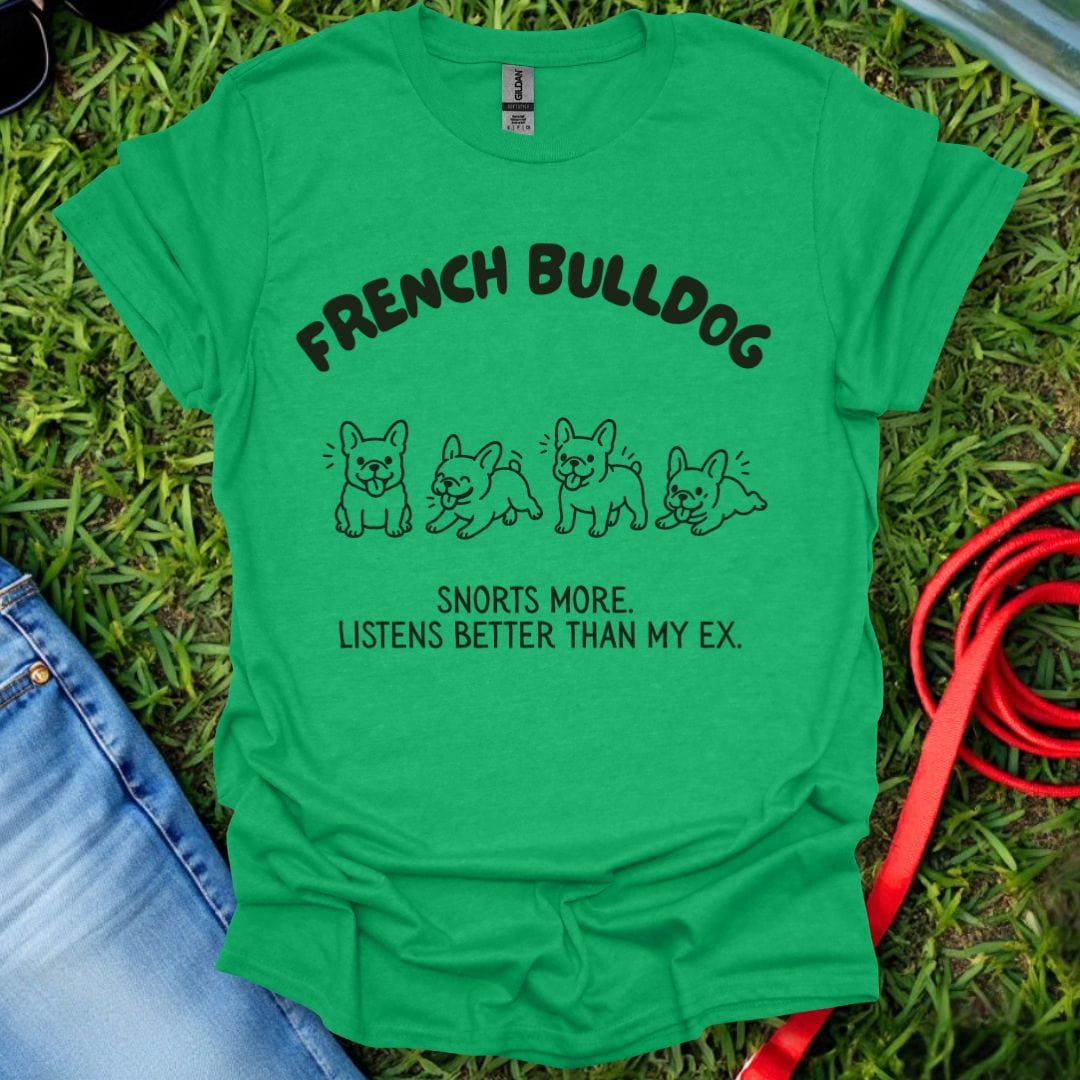 Snorts More French Bulldog T-Shirt