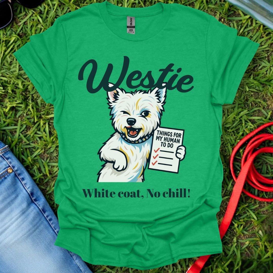 No Chill Westie T-Shirt