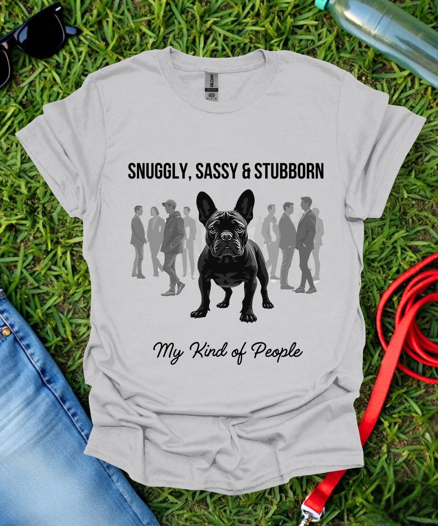 French Bulldogs Are My Kind of People T-Shirt