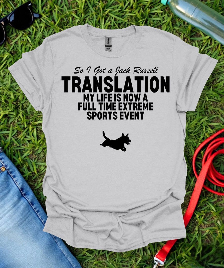 So I Got a Jack Russell T-Shirt