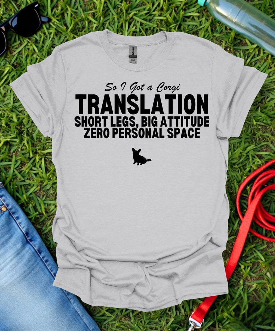 So I Got a Corgi T-Shirt