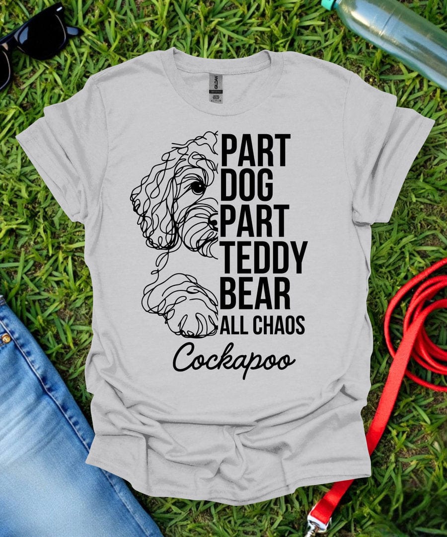 Part Dog Part Teddy Bear Cockapoo T-Shirt