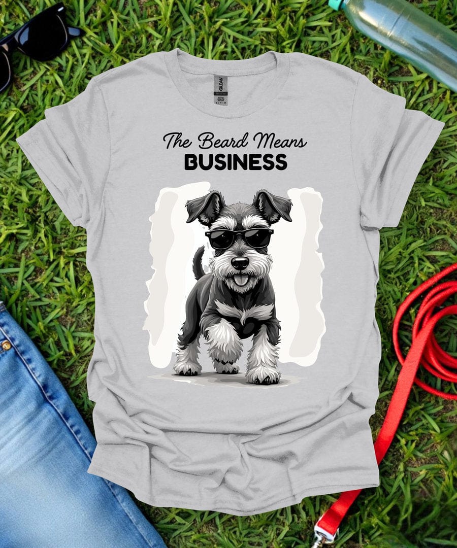 The Beard Means Business Schnauzer T-Shirt