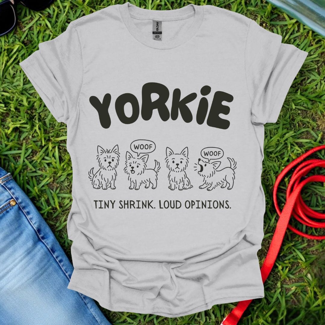 Yorkie Opinions T-Shirt
