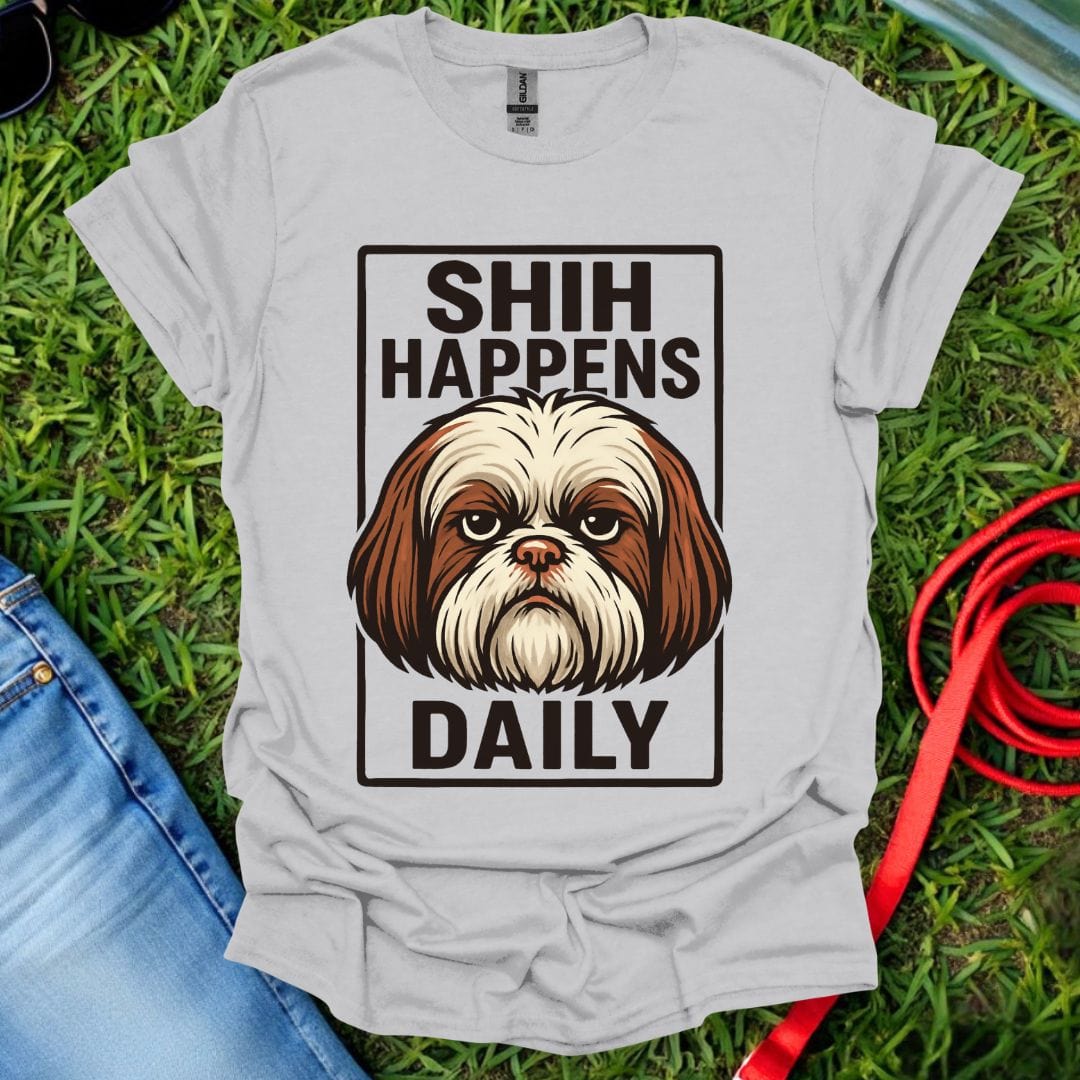Shih Happens Daily T-Shirt