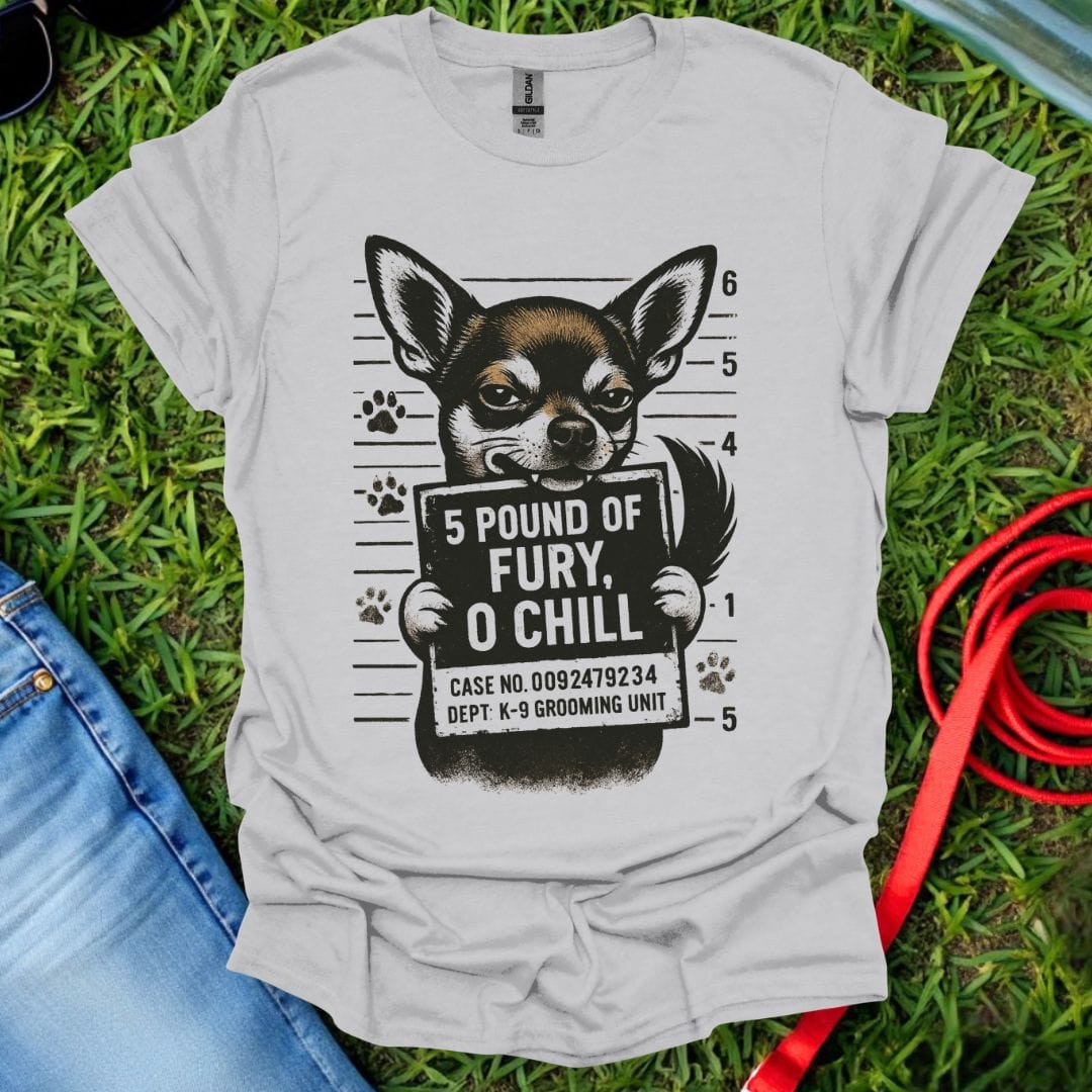 Chihuahua Fury T-Shirt