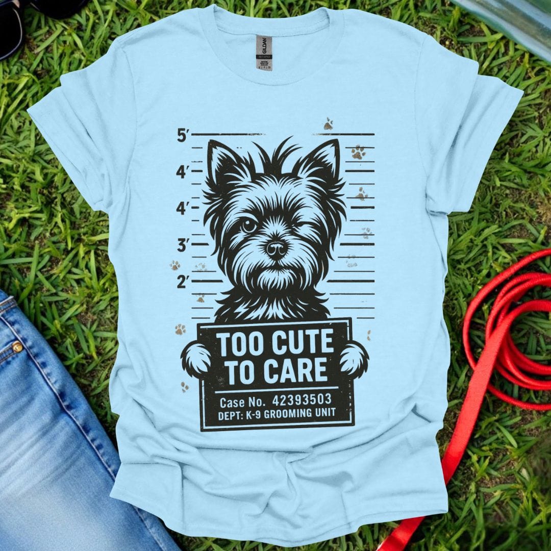 Too Cute Yorkie T-Shirt