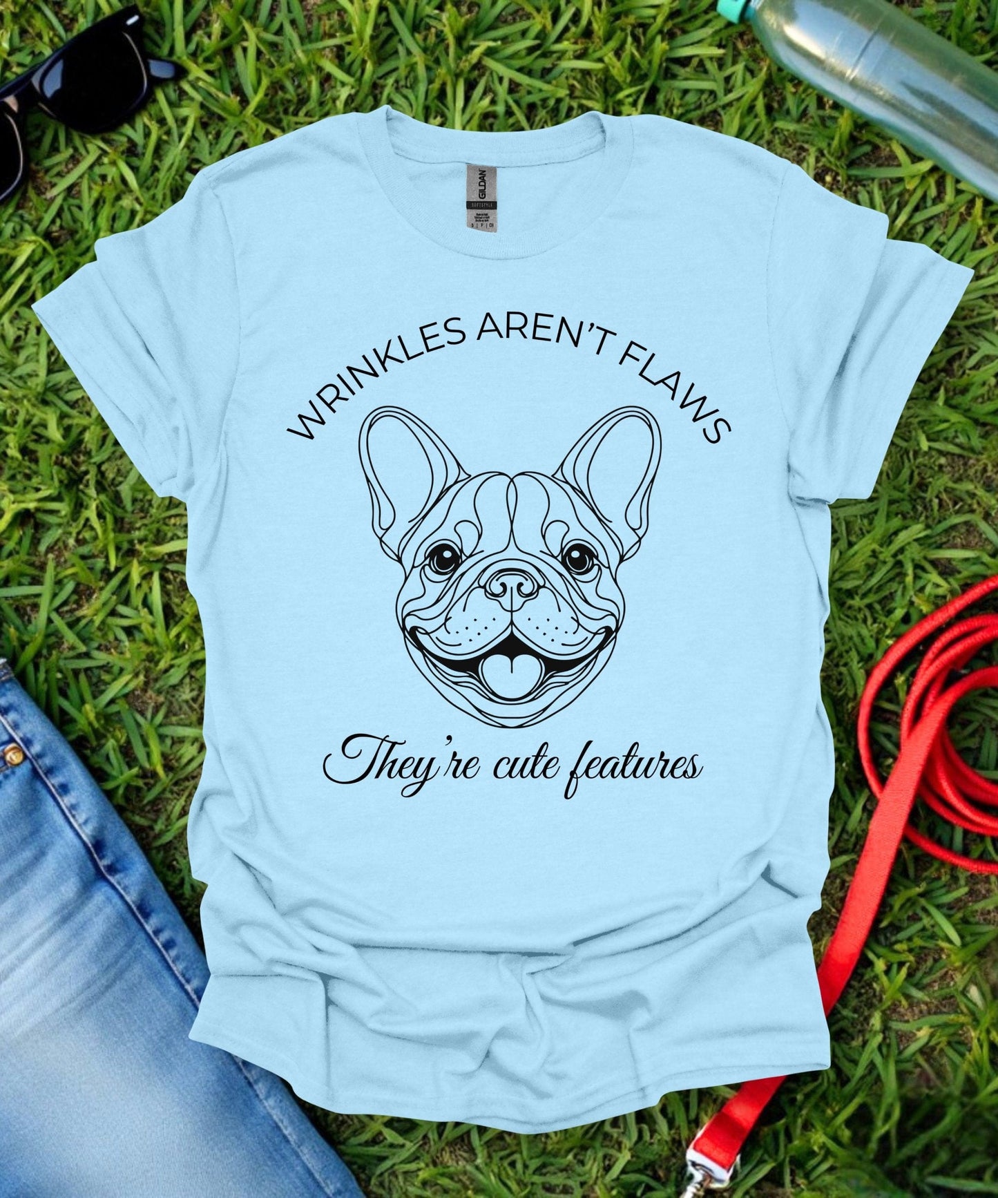 Wrinkes Aren't Flaws French Bulldog T-Shirt