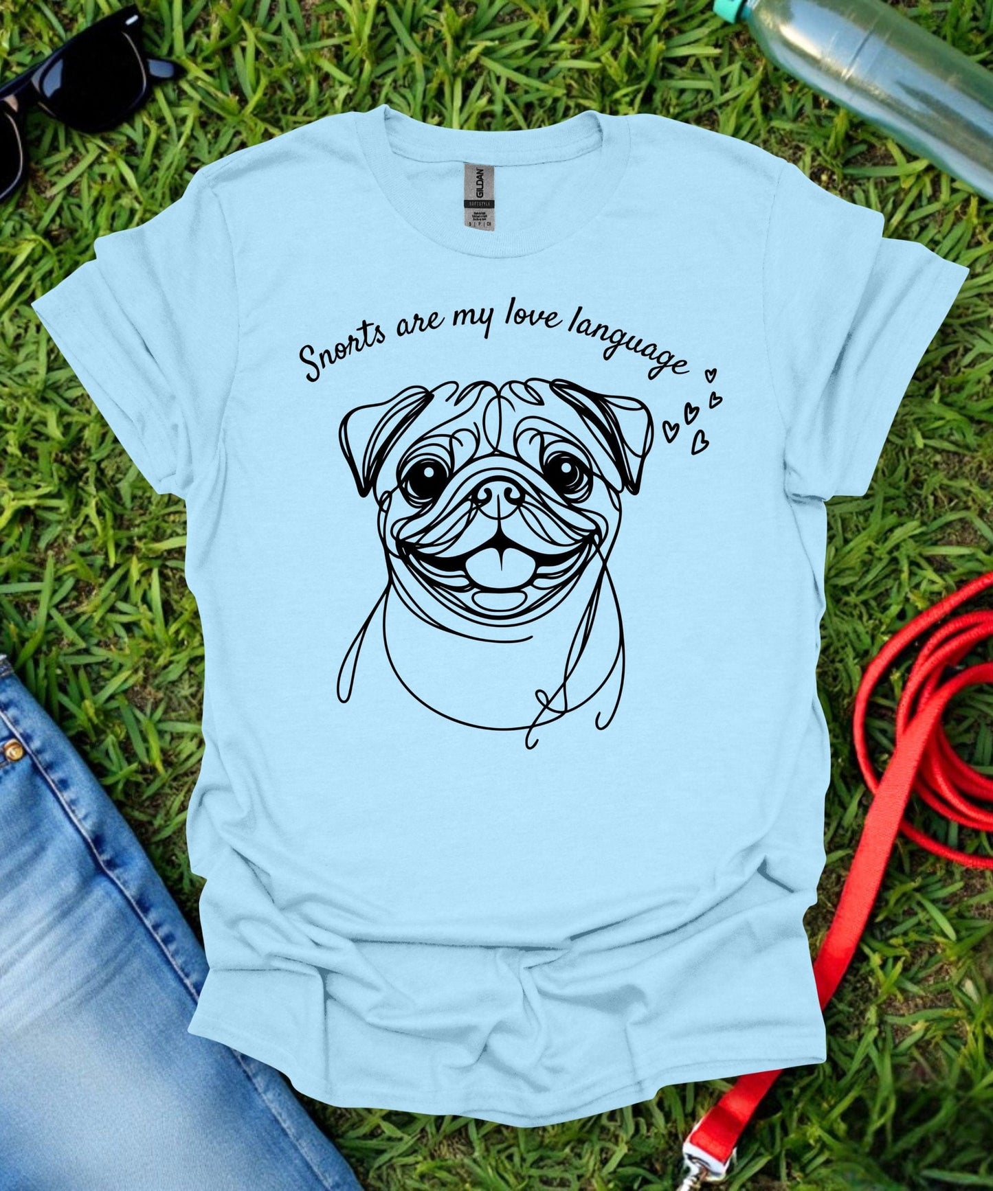 Snorts are my Love Language Pug T-Shirt
