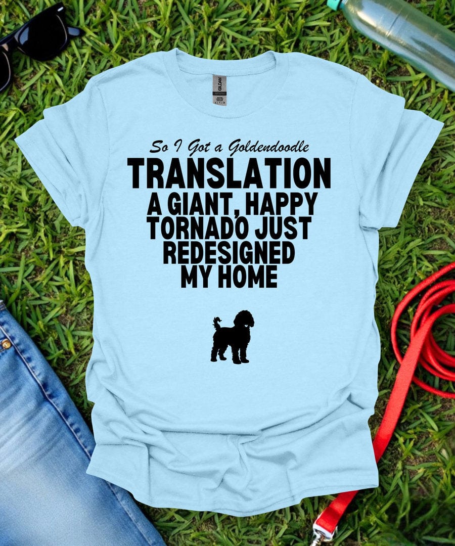 So I Got a Goldendoodle T-Shirt