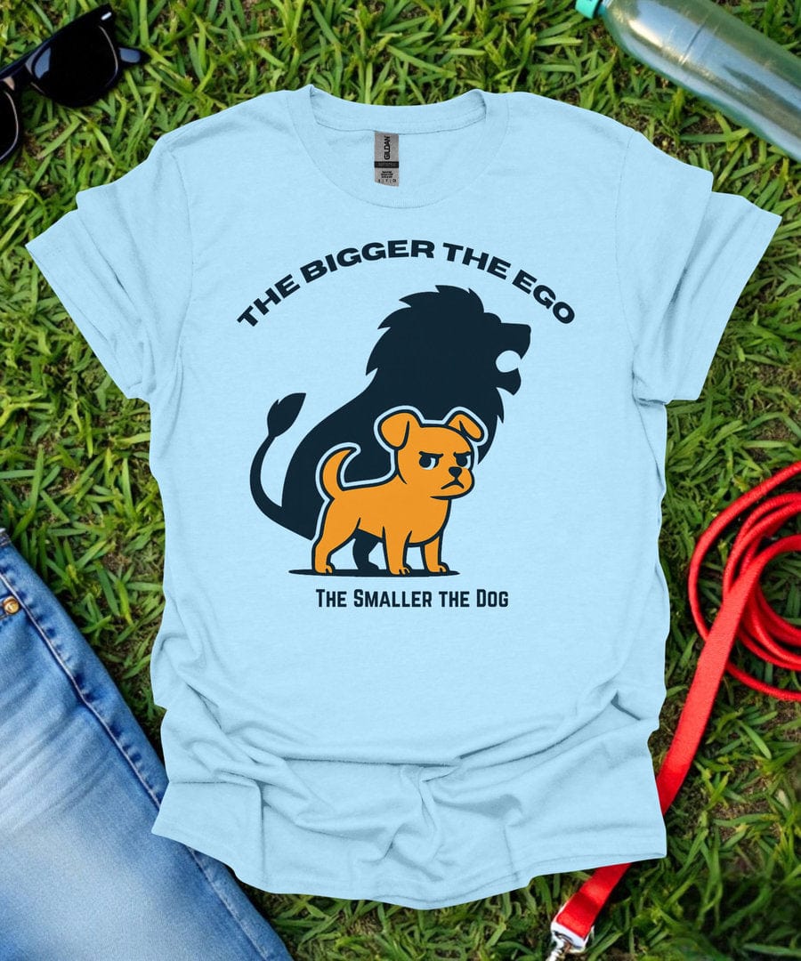 The Bigger The Ego T-Shirt