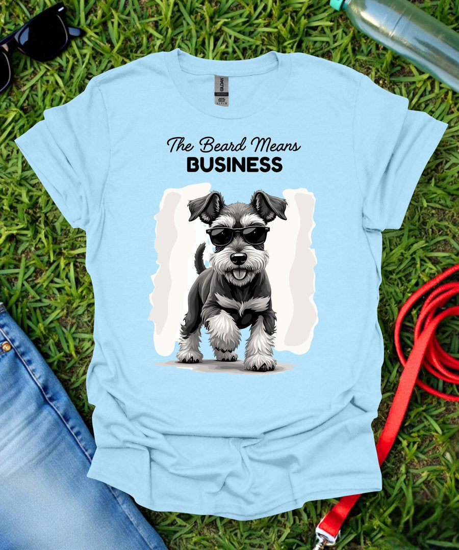The Beard Means Business Schnauzer T-Shirt