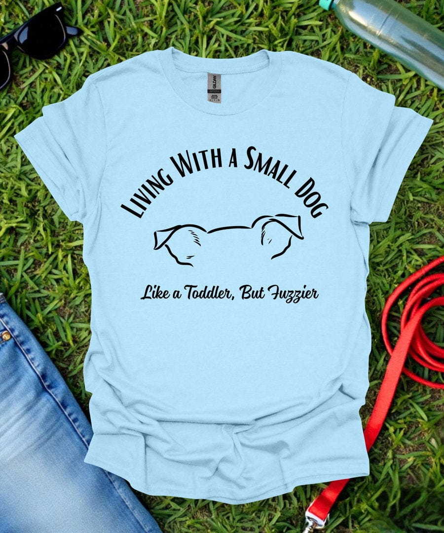 Like A Toddler T-Shirt