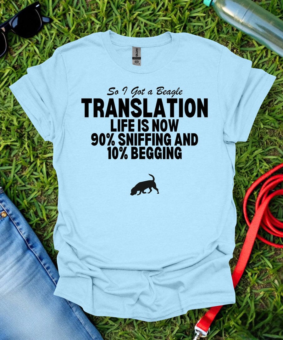 So I Got a Beagle T-Shirt
