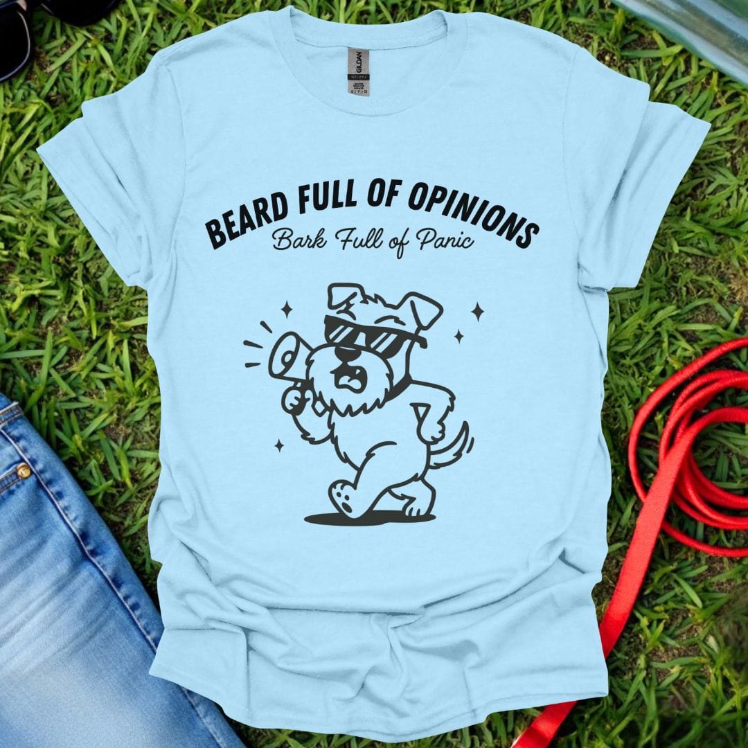 Schnauzer Opinions T-Shirt