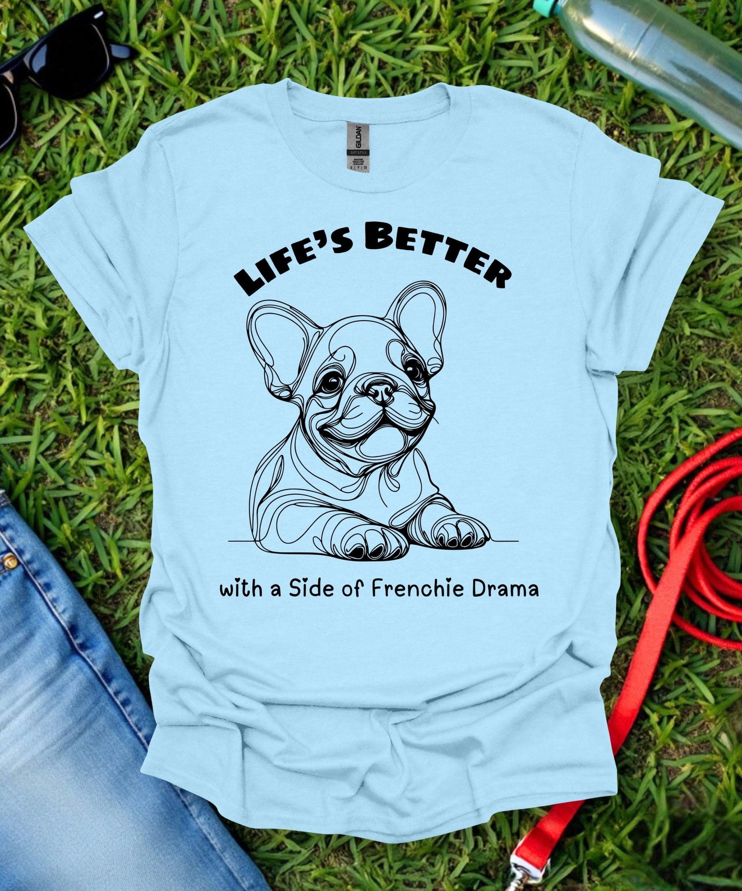 Life's Better French Bulldog T-Shirt