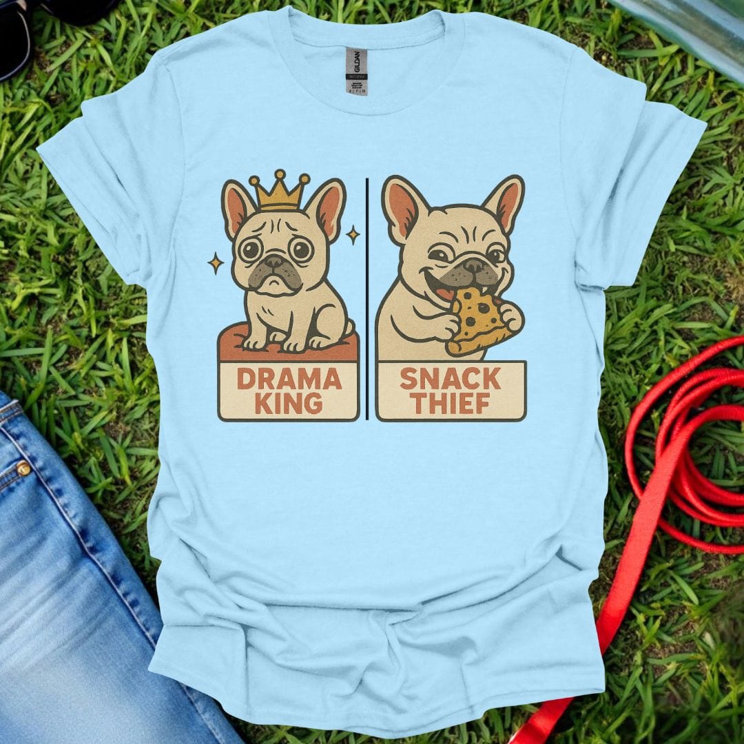 Frenchie Drama King T-Shirt
