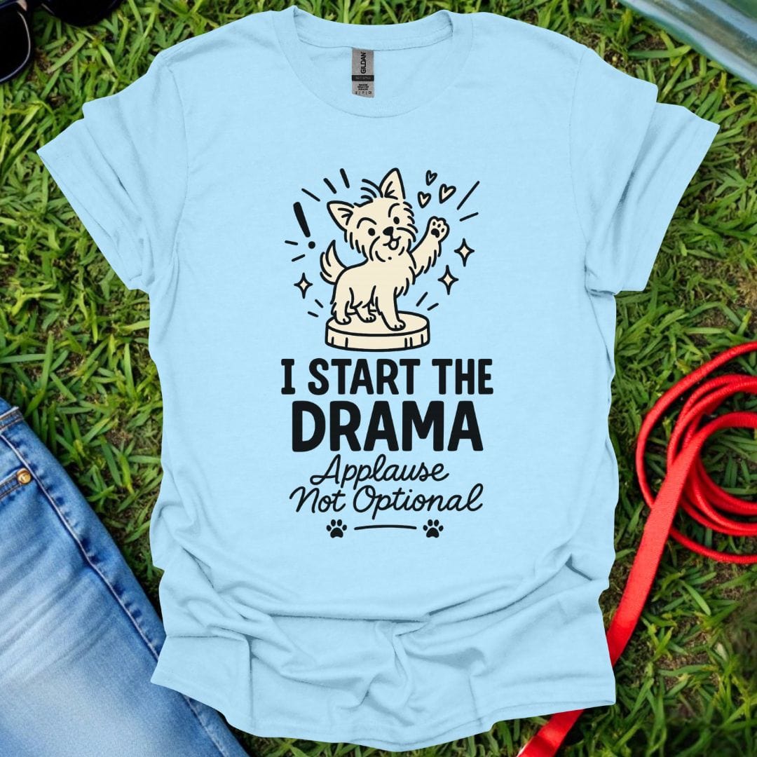 Yorkie Drama T-Shirt