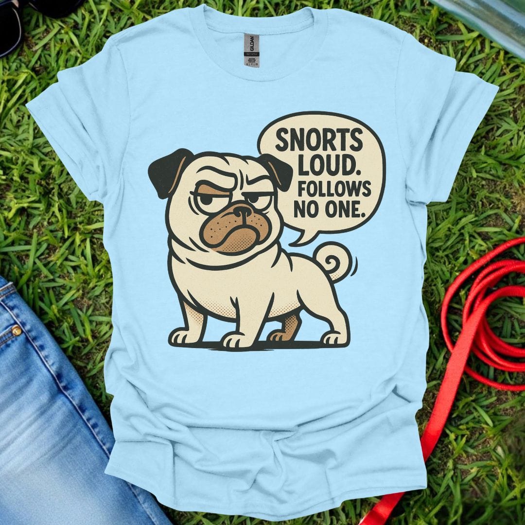 Pug Snorts T-Shirt