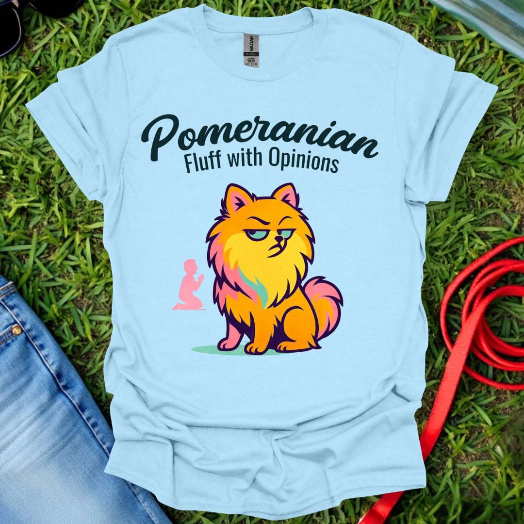Pomeranian Opinions T-Shirt