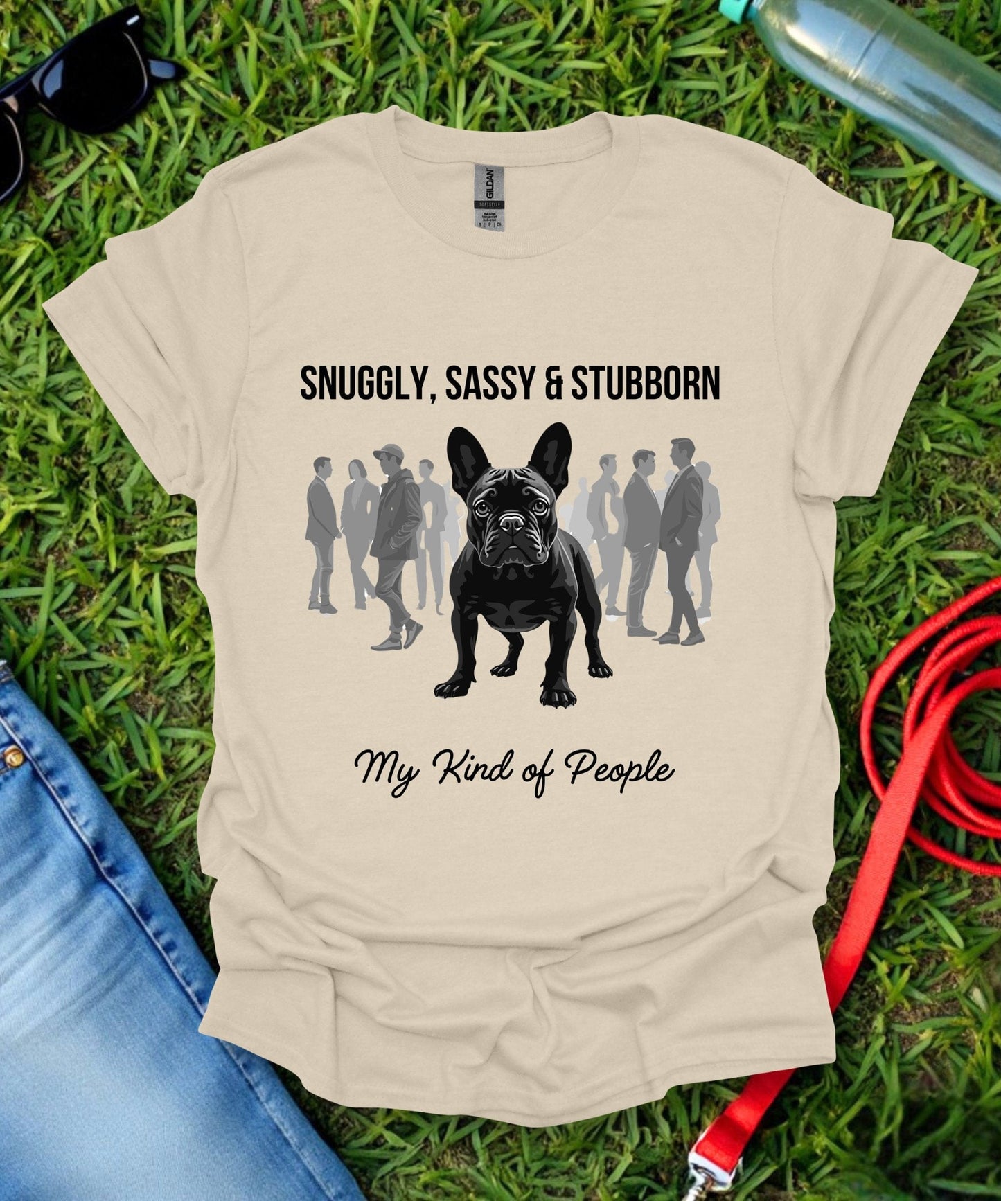 French Bulldogs Are My Kind of People T-Shirt