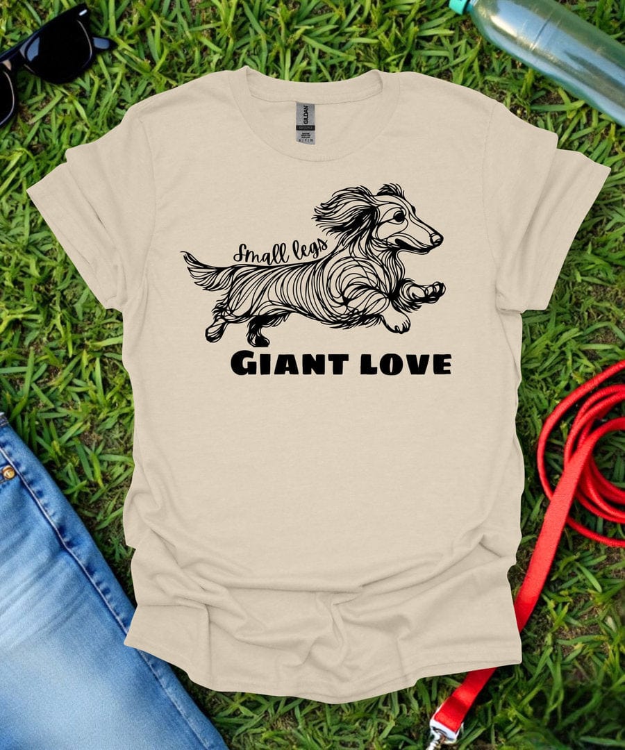 Small Legs, Giant Love (Long haired Dachshund)T-Shirt