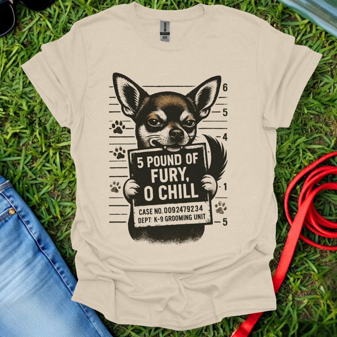 Chihuahua Fury T-Shirt