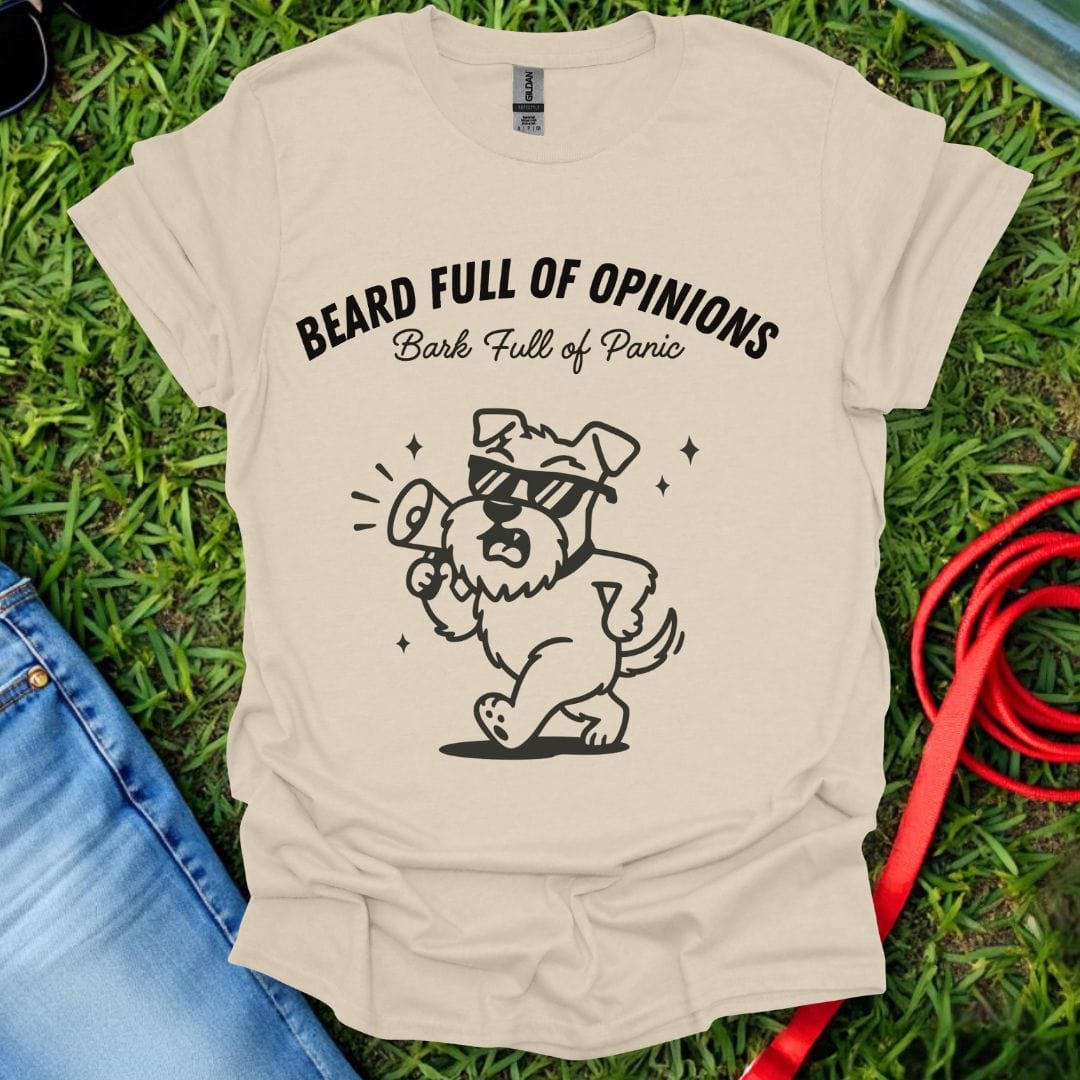 Schnauzer Opinions T-Shirt