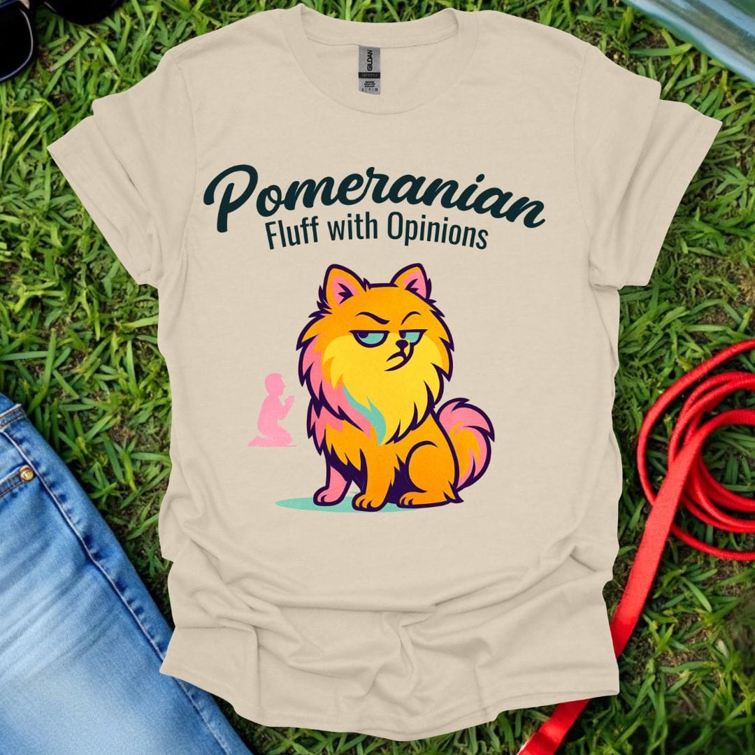 Pomeranian Opinions T-Shirt
