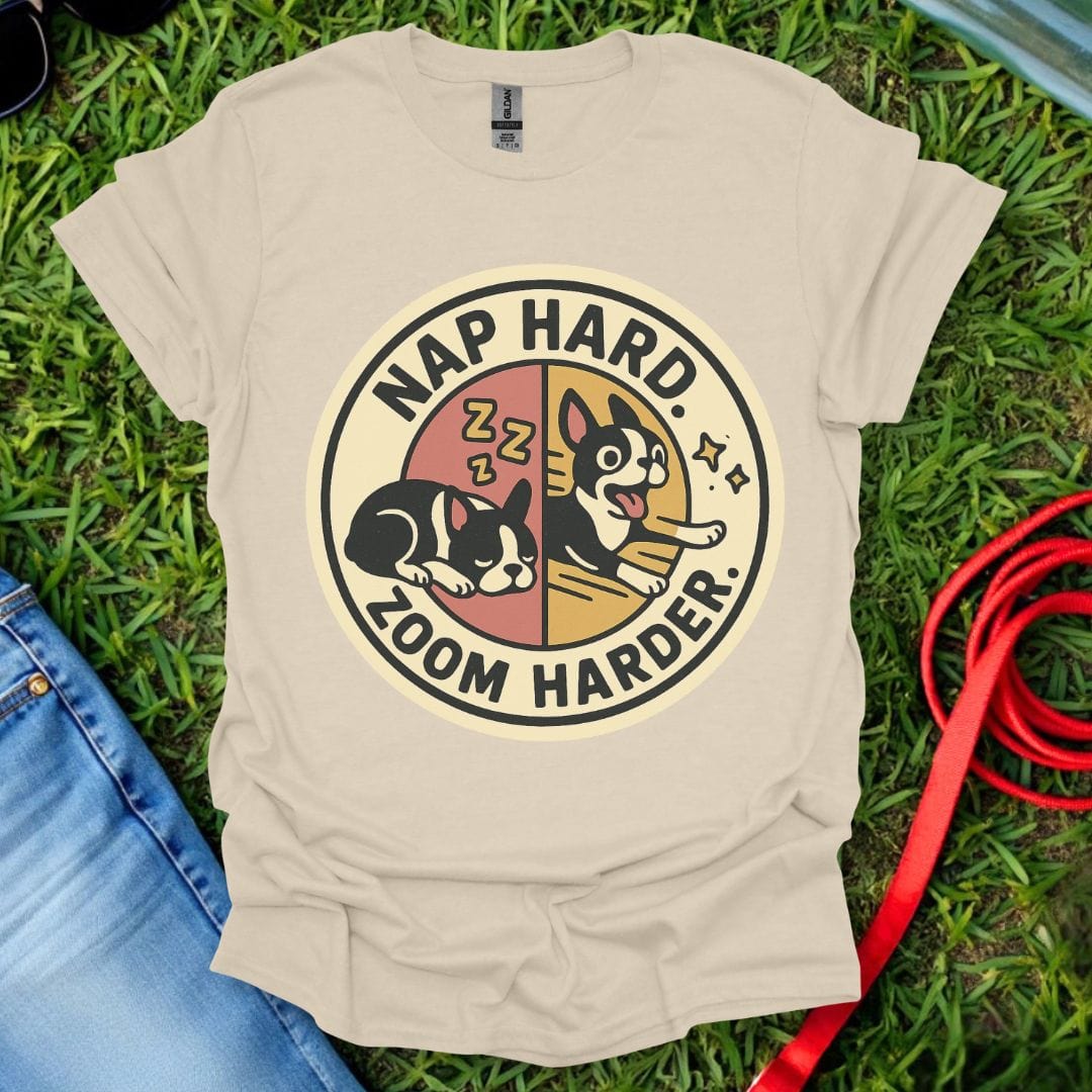 Frenchie Zoom Harder T-Shirt