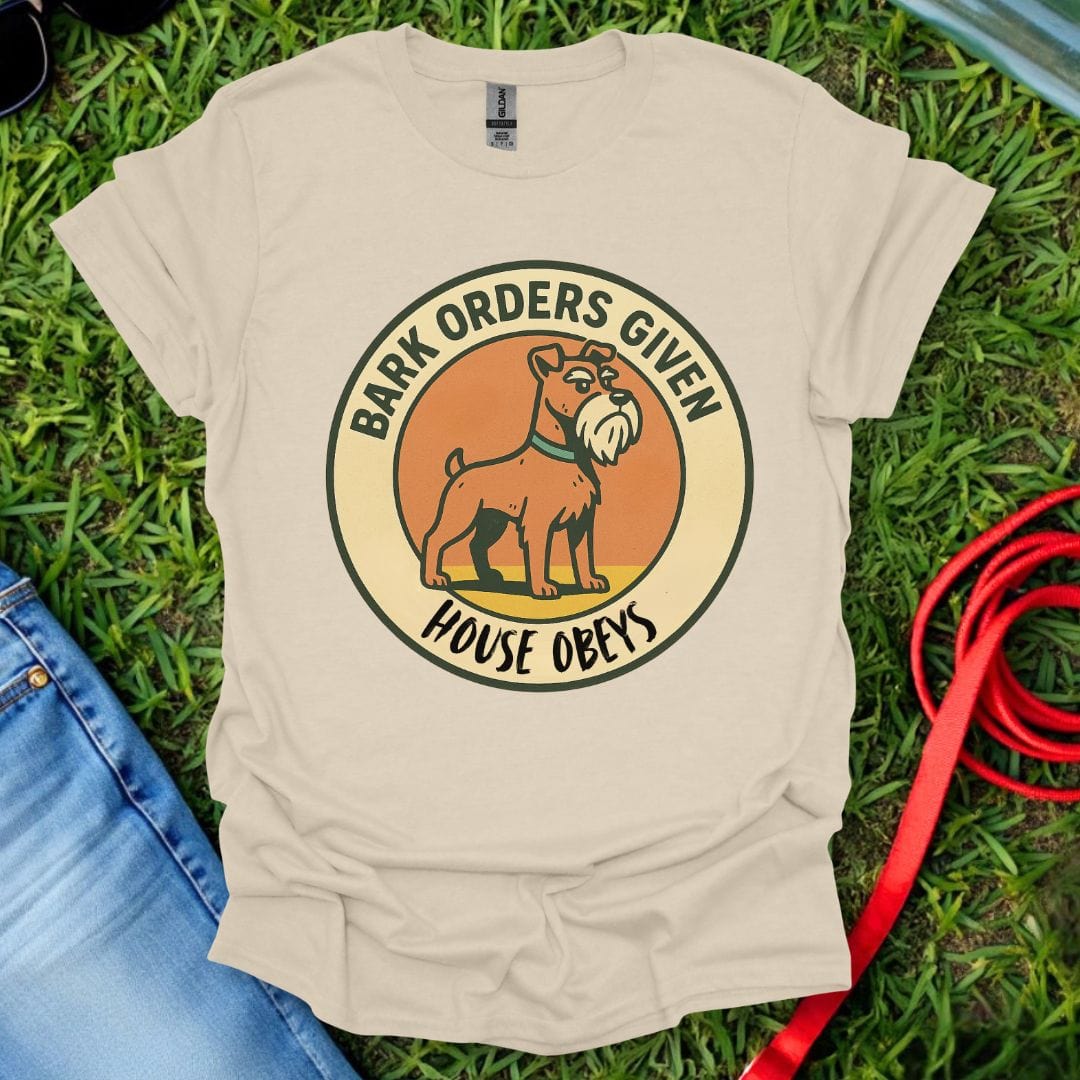 Schnauzer Bark Orders T-Shirt