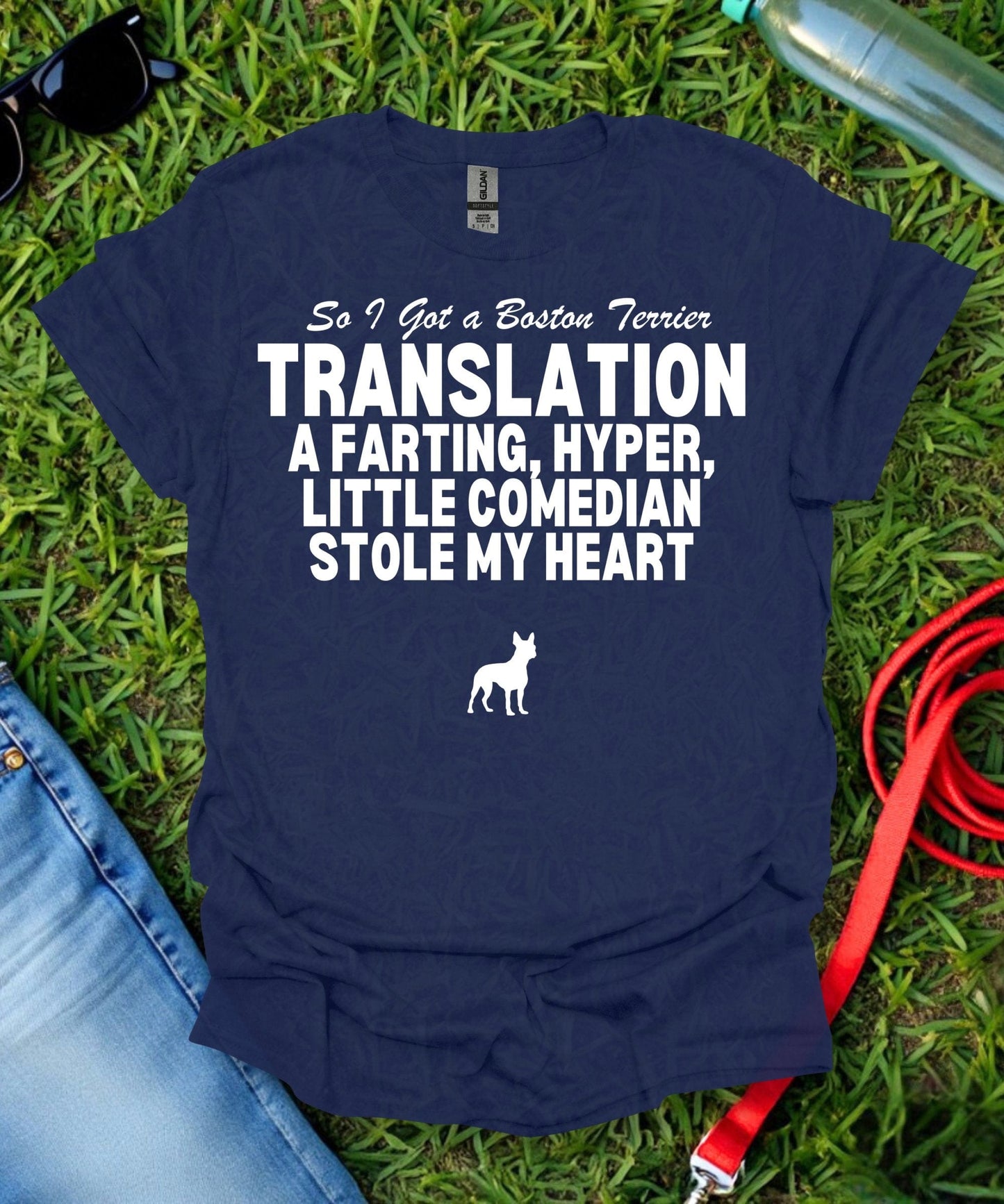 So I Got a Boston Terrier T-Shirt