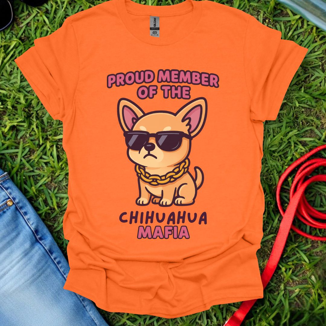 Chihuahua Mafia T-Shirt