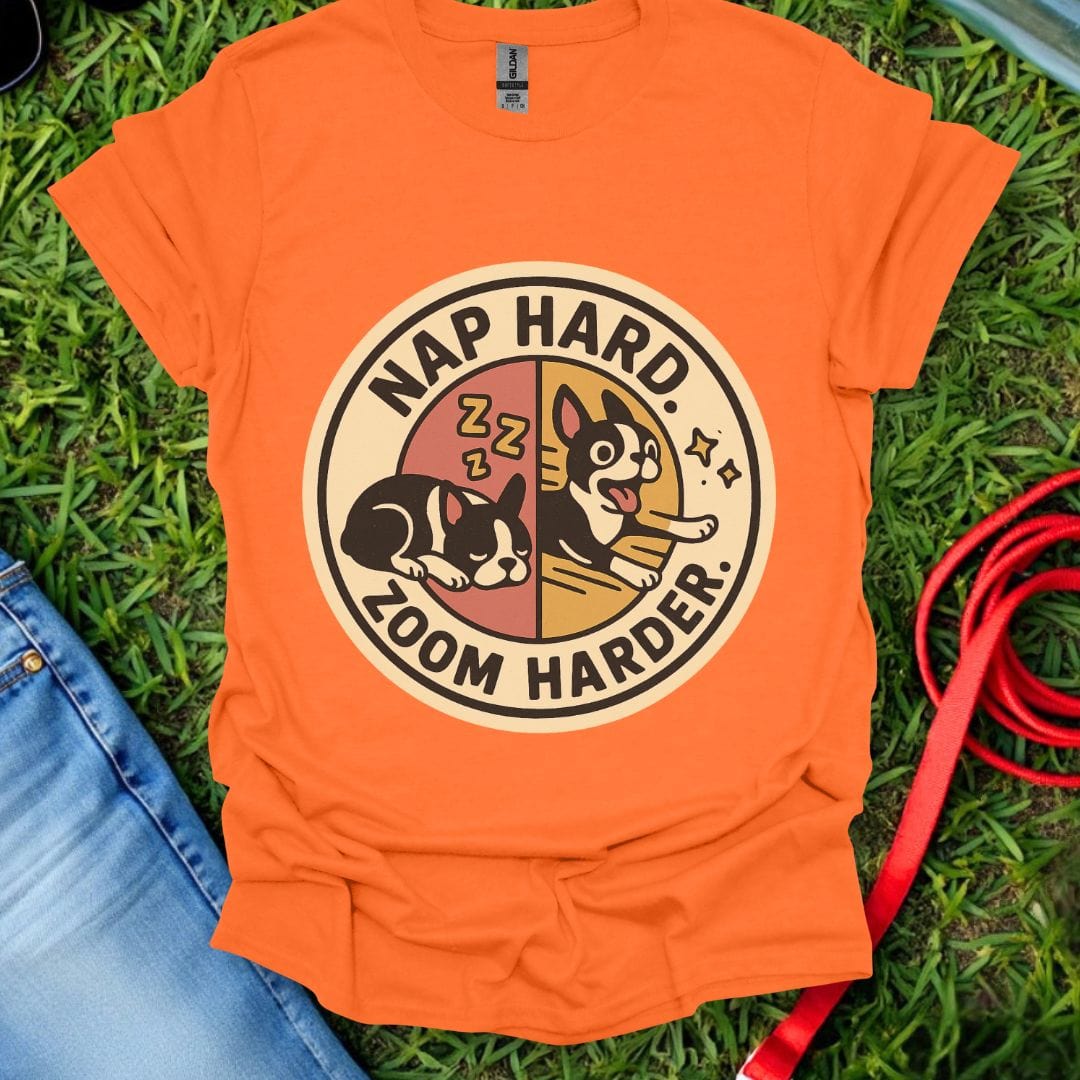Frenchie Zoom Harder T-Shirt