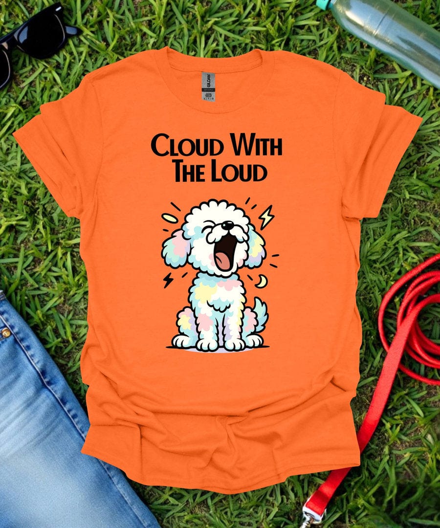 Bichon Cloud With The Loud T-Shirt