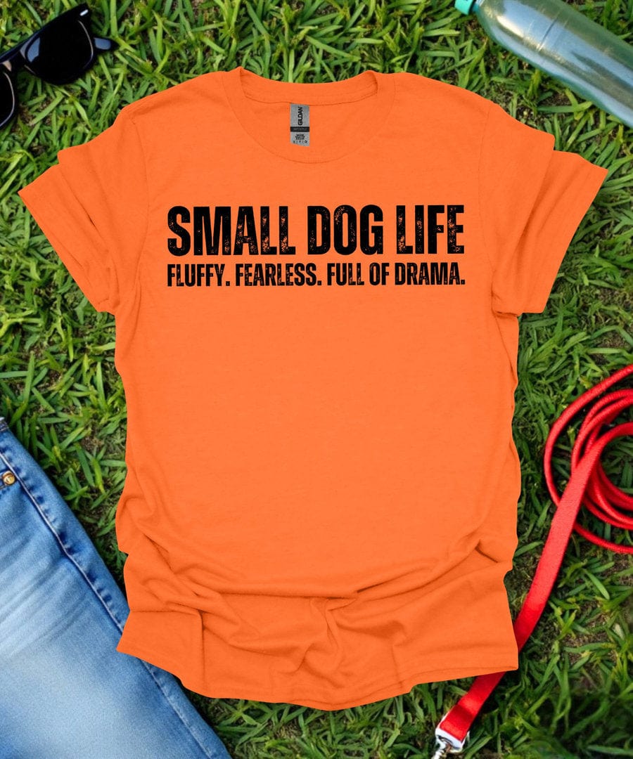 Small Dog Life T-Shirt