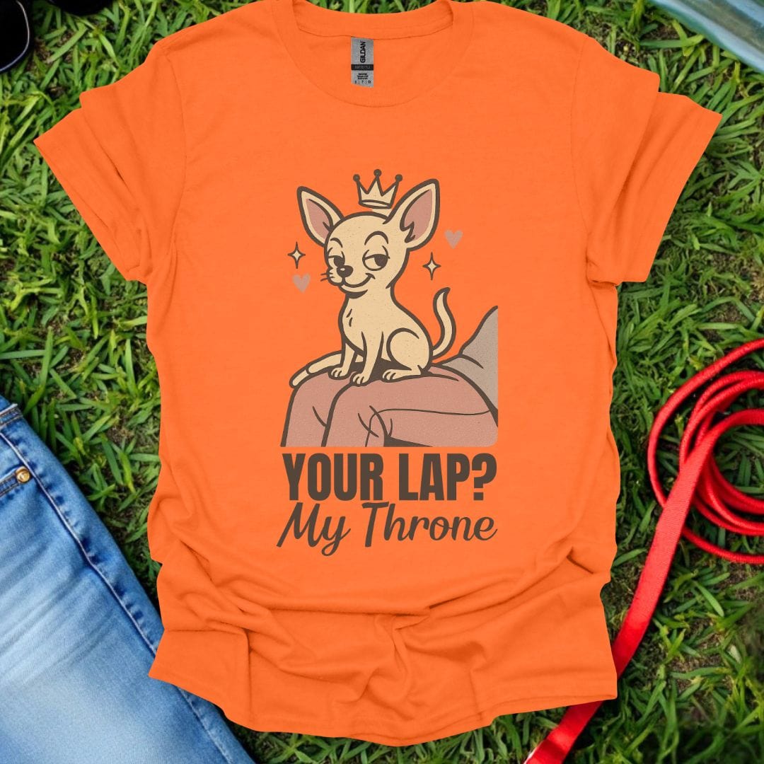 Chihuahua Throne T-Shirt