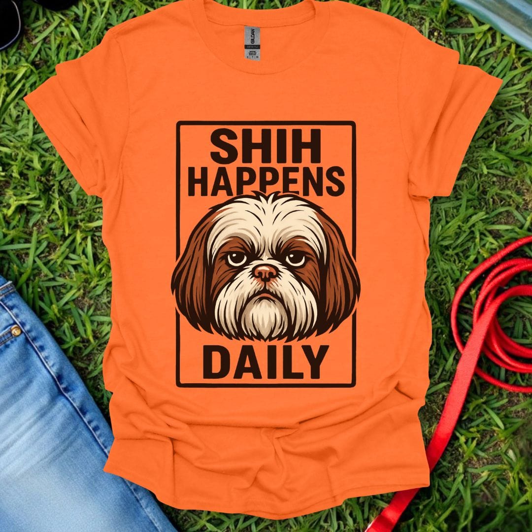 Shih Happens Daily T-Shirt