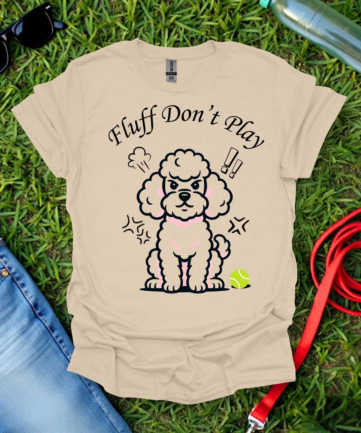 Poodle Don't Play T-Shirt